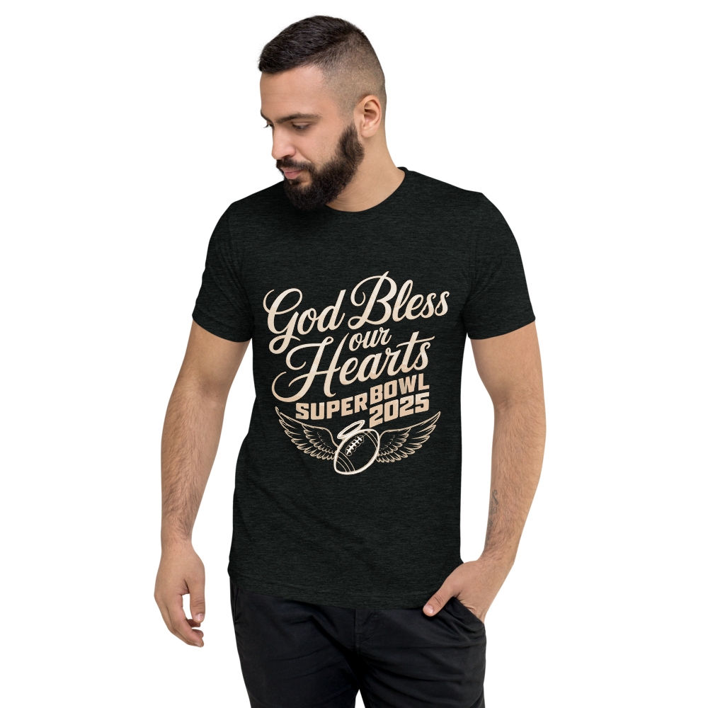 God Bless our Hearts Super Bowl 2025 T-Shirt For Men & Women