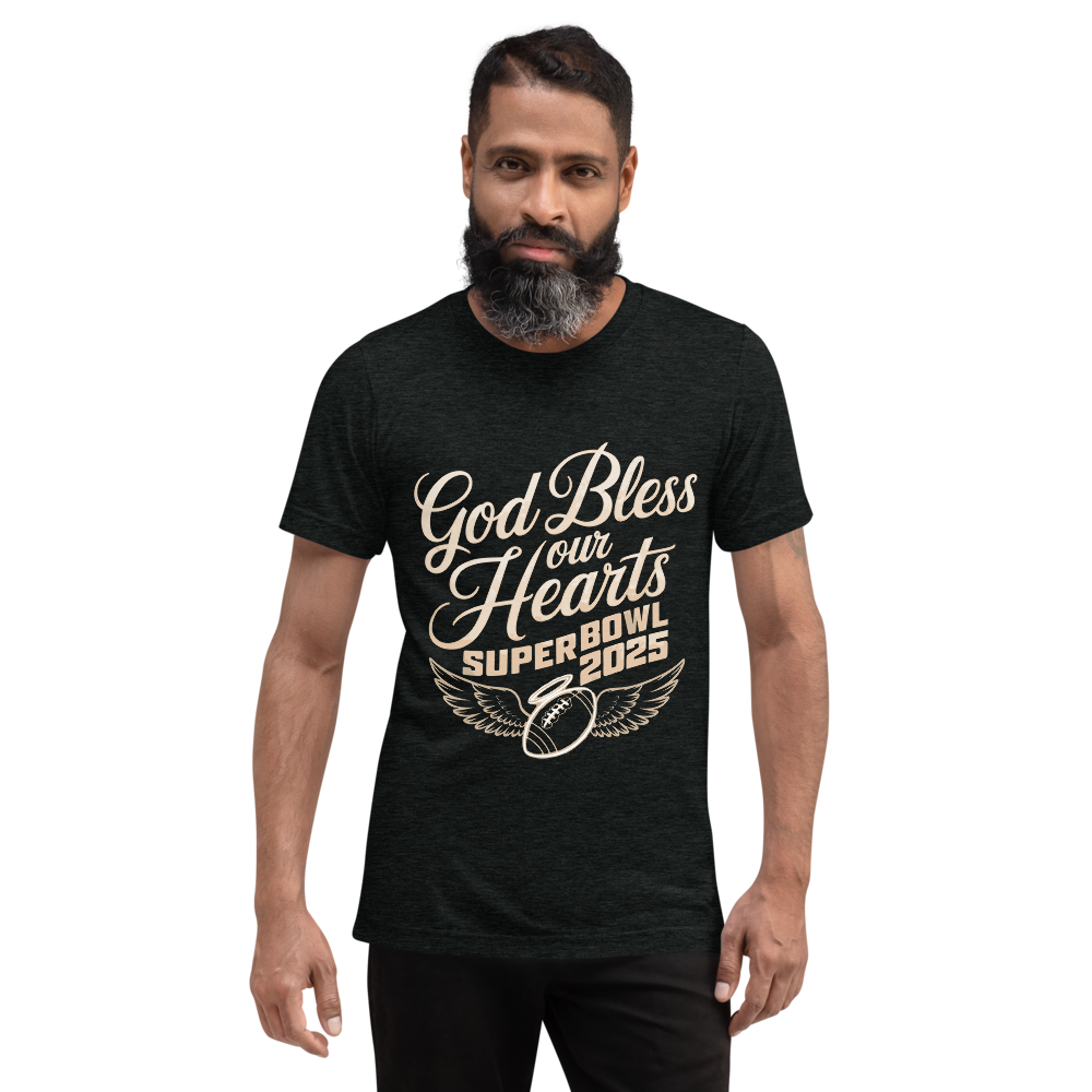 God Bless our Hearts Super Bowl 2025 T-Shirt — iAmericaSoul