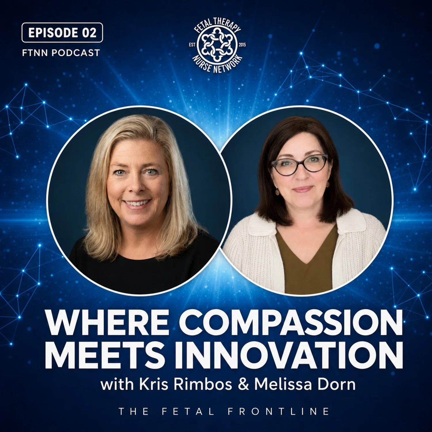 EP2: Where Compassion Meets Innovation: Inside Fetal Care Nursing episode artwork