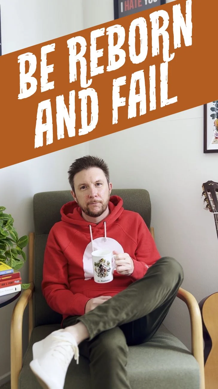 Be Reborn and Fail Repeatedly