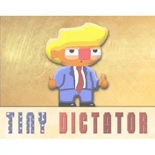 tiny dictator.jpg