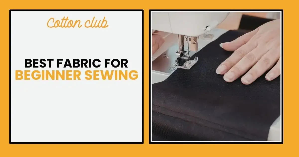 Best Fabric for Beginner Sewing