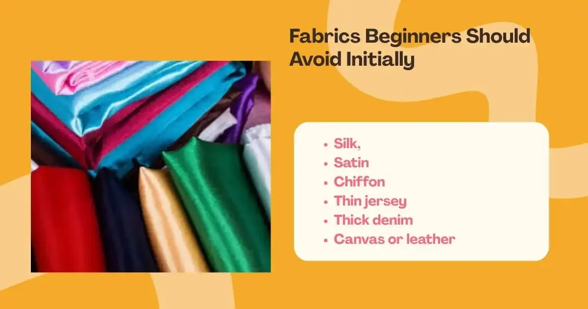 Colorful fabric stack beside a list of difficult fabrics beginners should avoid.