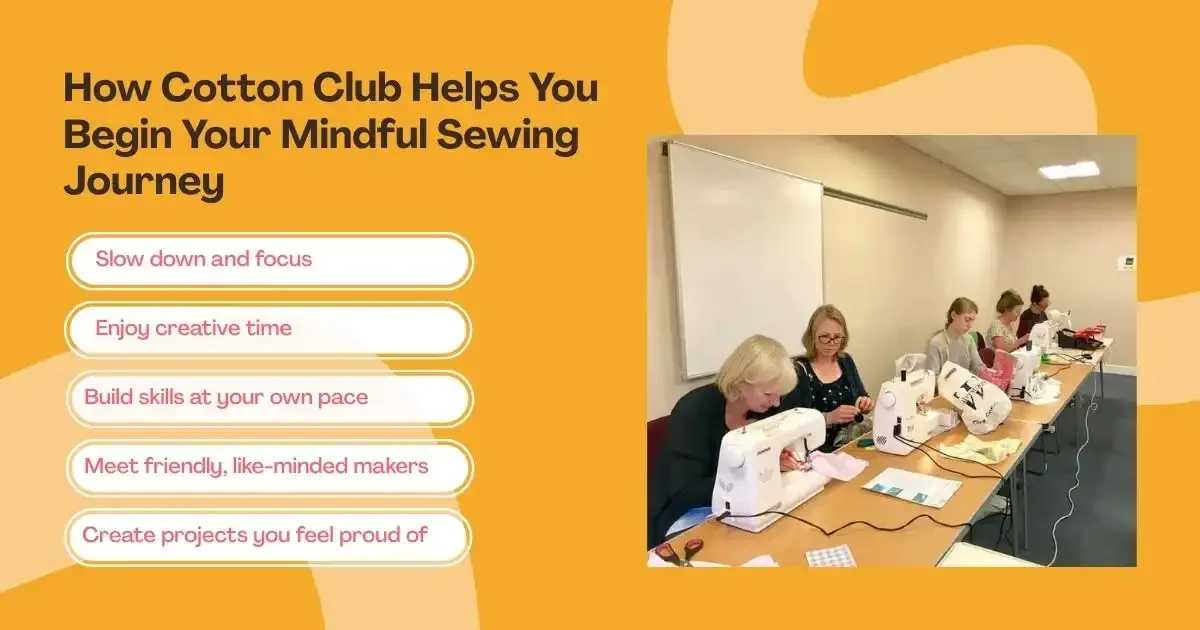 Women sewing at a long table during a class next to tips for starting mindful sewing.