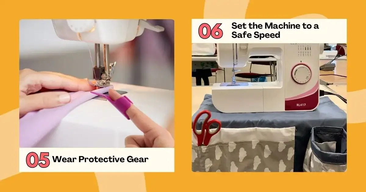 Two images showing wearing protective gear while sewing and setting a safe machine speed.