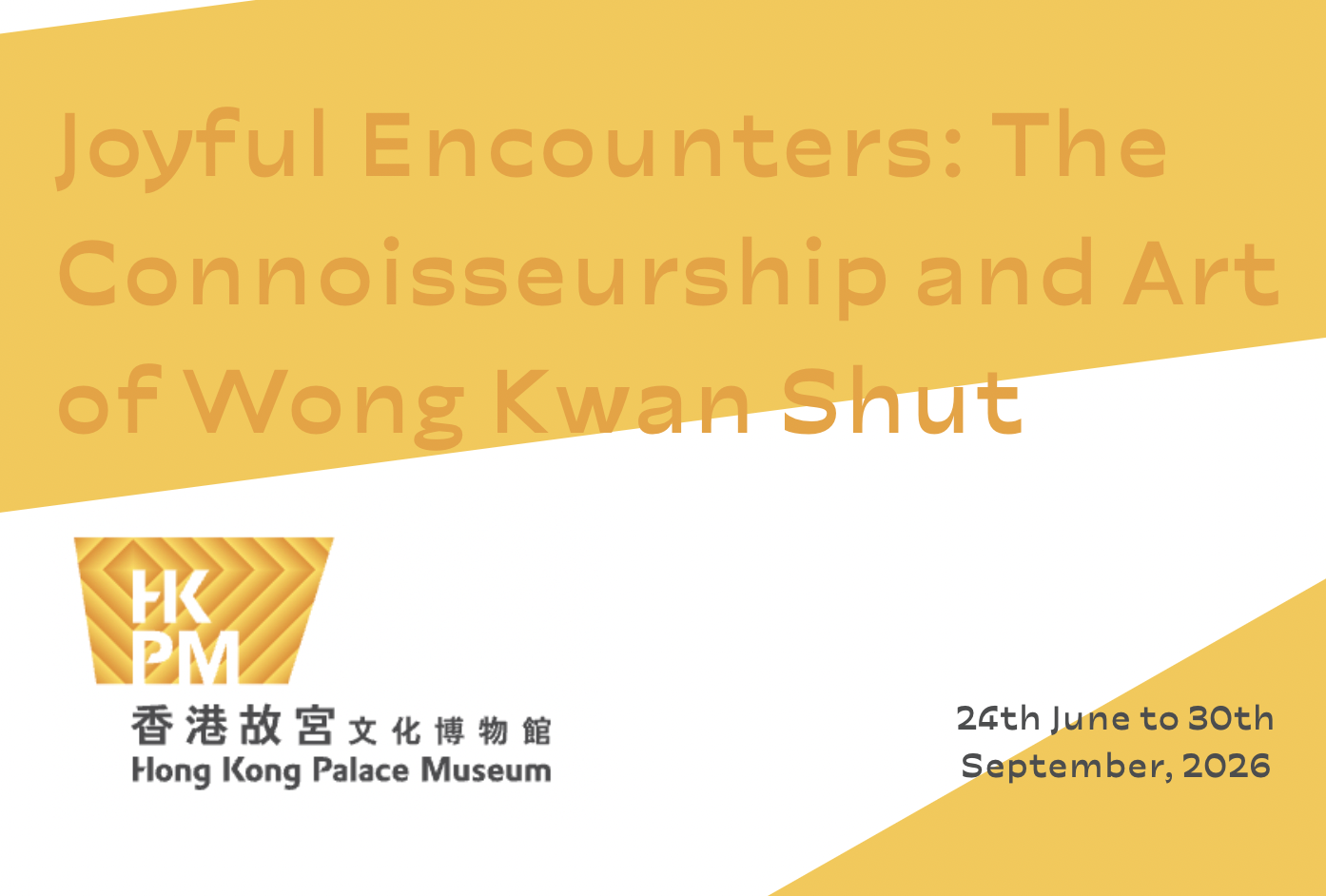 Joyful Encounters: The Connoisseurship and Art of Wong Kwan Shut
