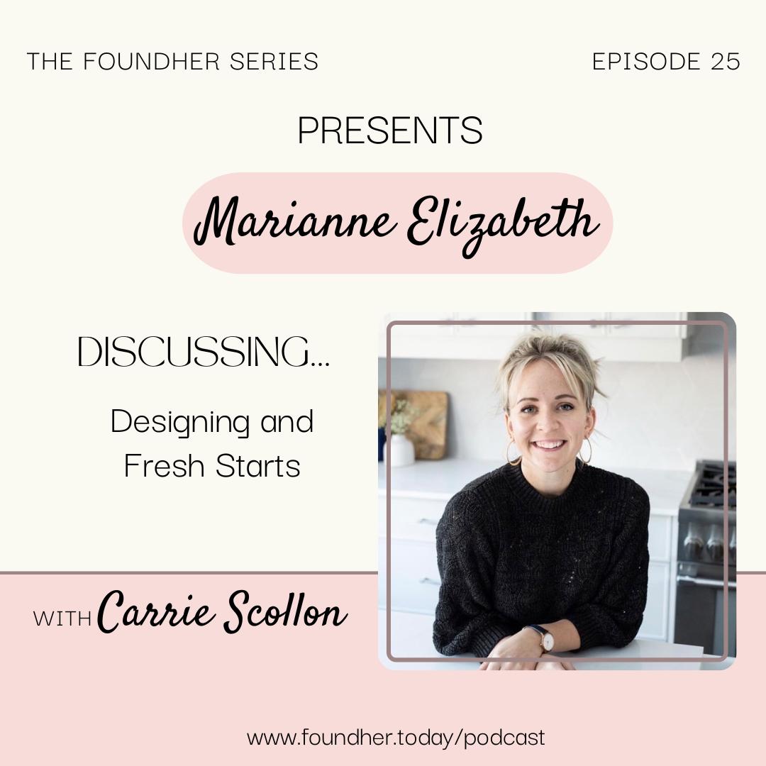 Designing and Fresh Starts with Marianne Elizabeth