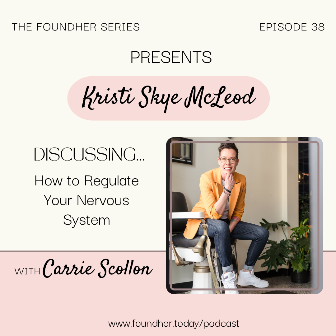 How to Regulate Your Nervous System with Kristi Skye McLeod