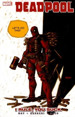 Deadpool Vol. 6: I Rule, You Suck TP   [Poor Condition]