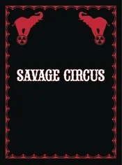 SAVAGE CIRCUS #9 (OF 10) (MR)