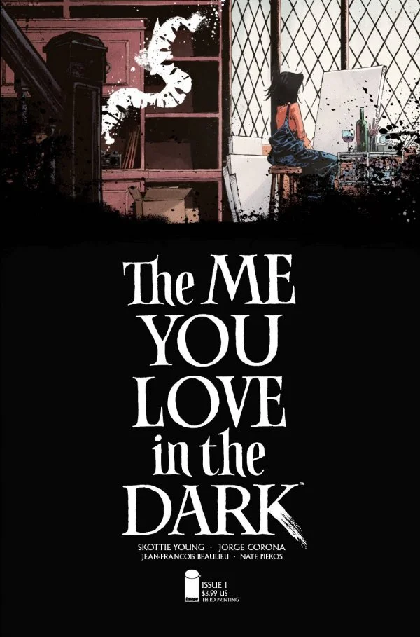 The Me You Love in the Dark #1 3rd Printing Jorge Corona