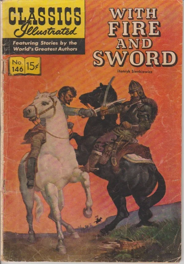 Classics Illustrated #146: With Fire and Sword (1958 Edition)