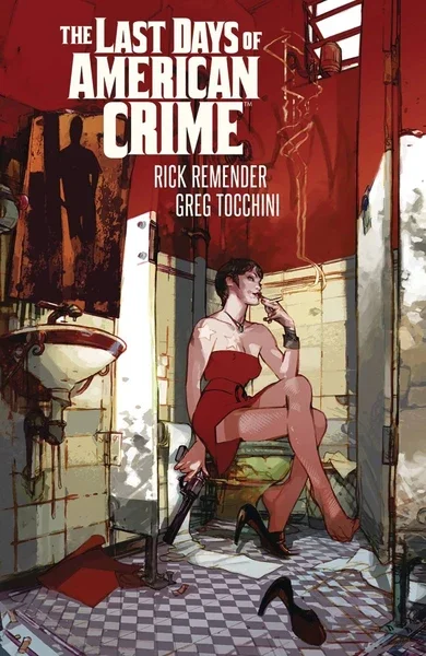 LAST DAYS OF AMERICAN CRIME TP VOL 1 [Used]