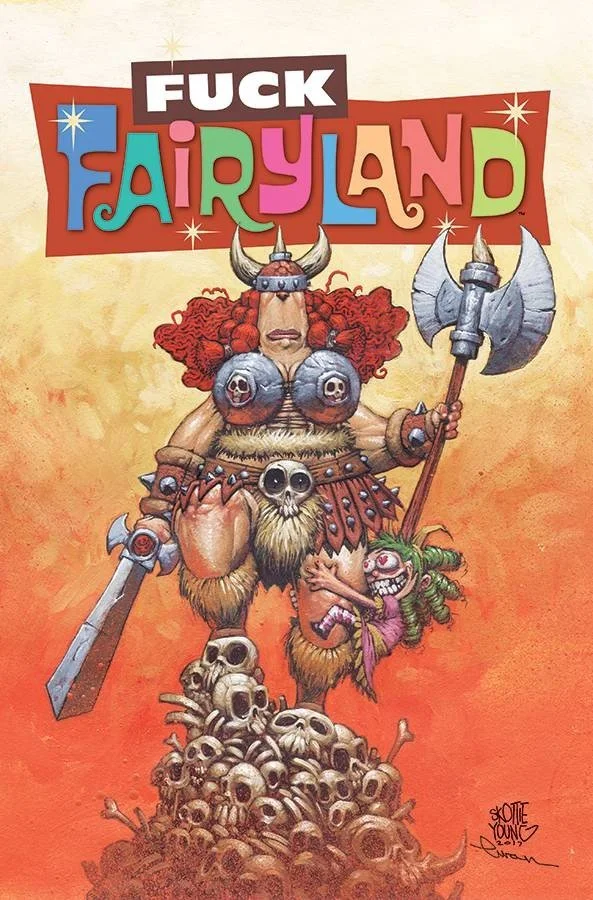 I Hate Fairyland #11 Skottie Young F**k Fairyland Variant