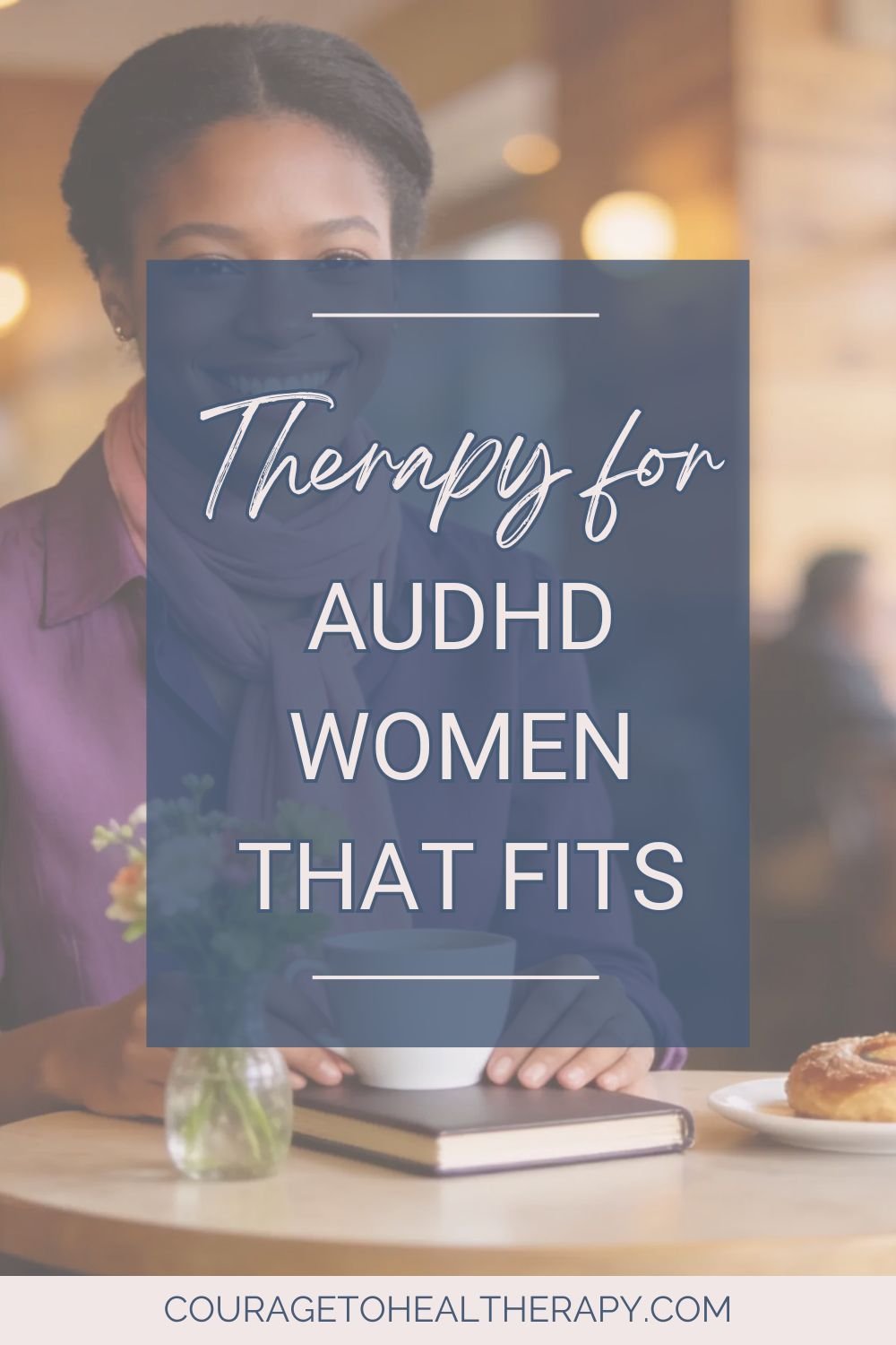 Therapy for AuDHD Women That Fits You