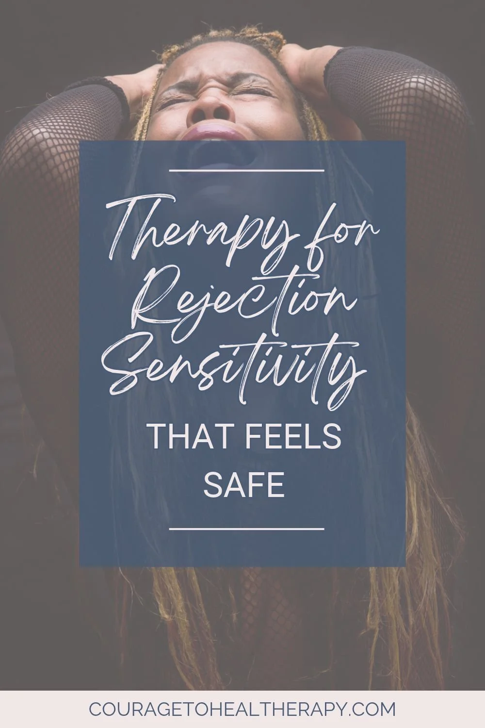 Therapy for Rejection Sensitivity That Feels Safe