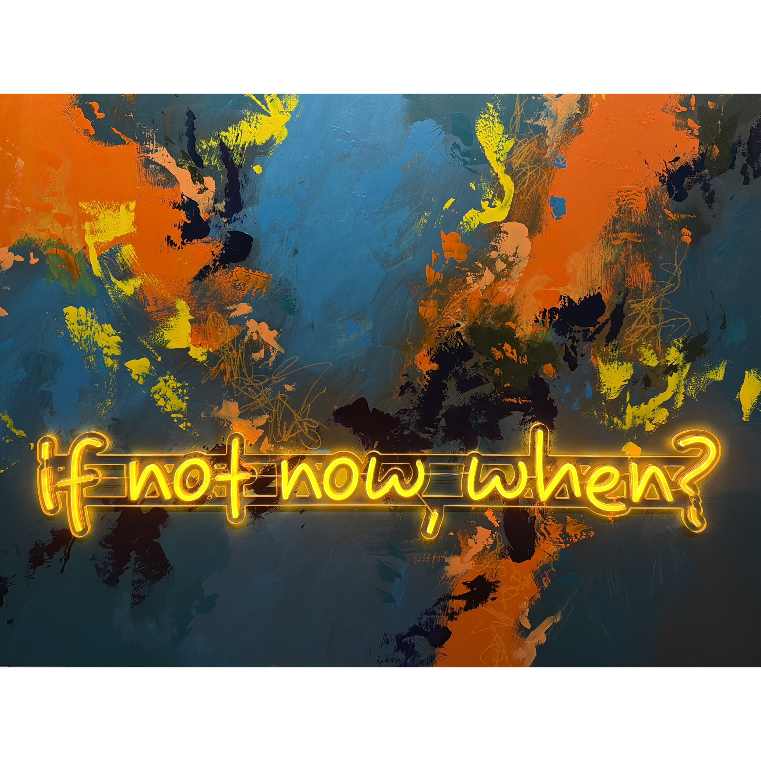 If Not Now, When?