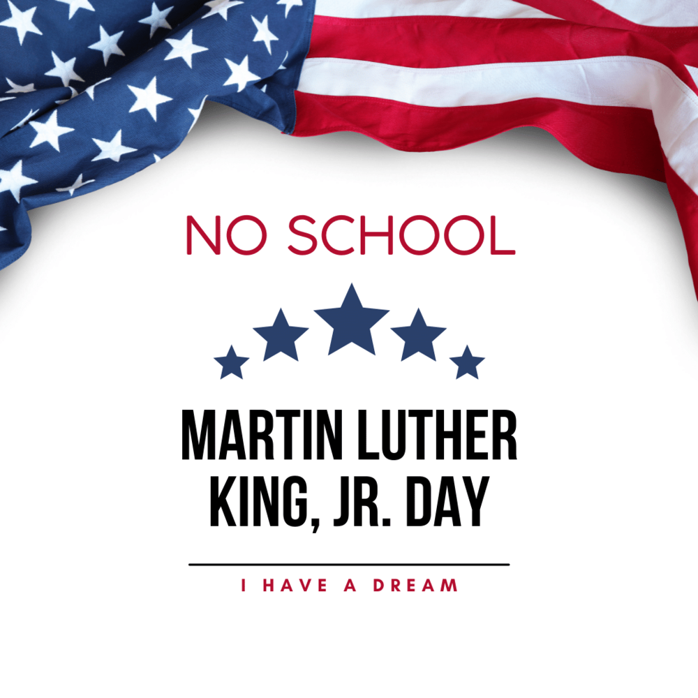 NO SCHOOL - Martin Luther King Day