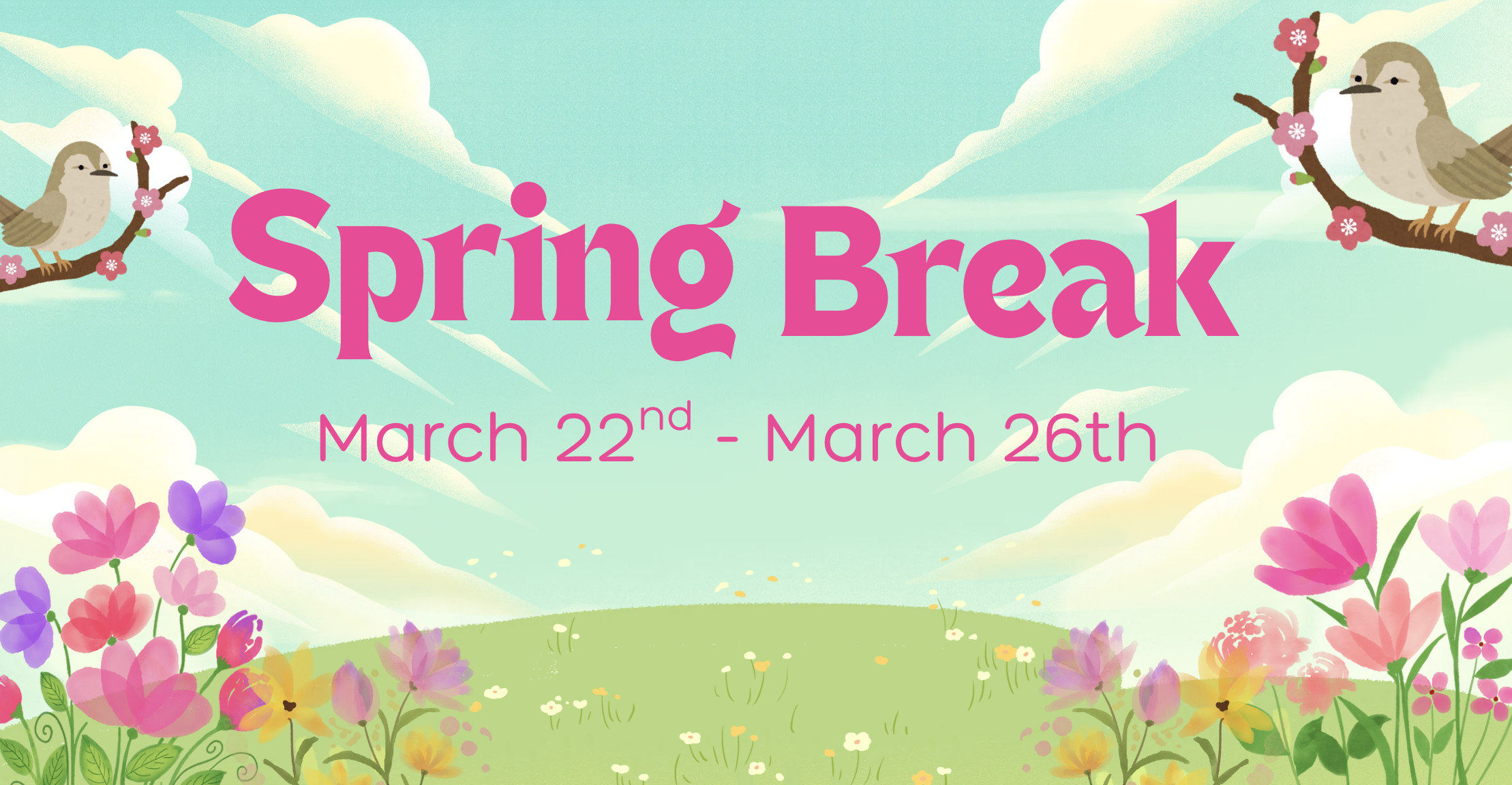 Spring Break - No School