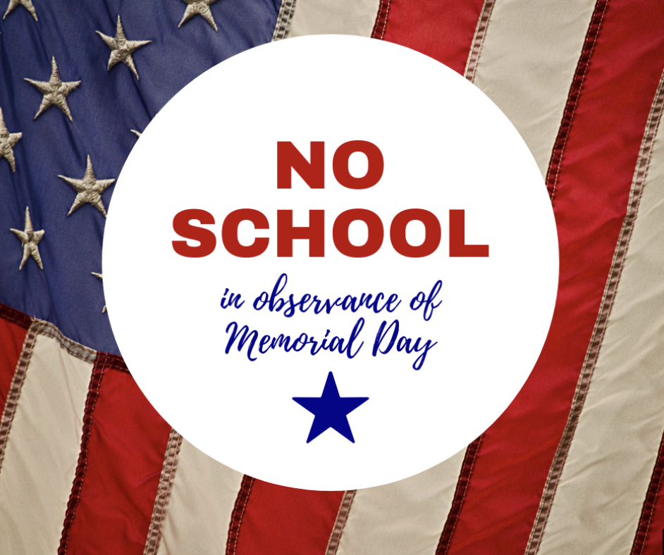 Memorial Day - No School