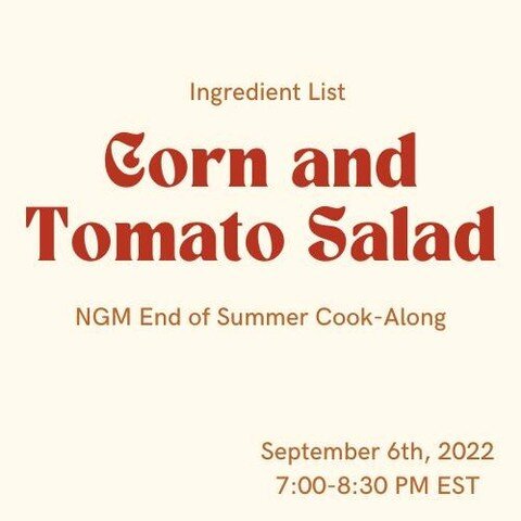 Get ready for NGM's End of Summer Cook-Along!

Cooking beginner or pro - we'll be making a Corn and Tomato Salad (Vegan, Gluten-Free and serves 2-3 portions) 🌽🍅

Here's a sneak peek of ingredients and check out the full recipe in time for September