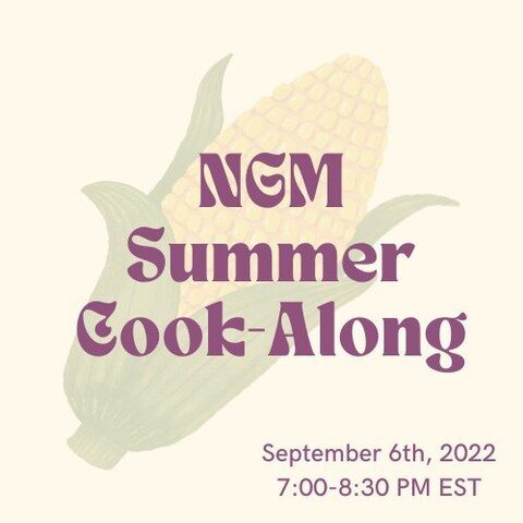 Let's end off summer with a yummy bang! Join us for our FIRST #NGM Summer Cook-Along virtual workshop🎉

Any level of cooking is welcome! Whether you want to learn a new recipe, meet new people or discuss food access issues and solutions within your 