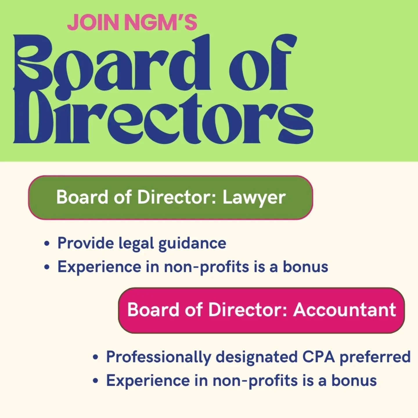 Ready to apply your organizational skills and support NGM in meeting its mission? 

We have lots of up and coming programs and initiatives and we are looking for TWO board of directors specializing in law or accountancy to support us!

Does this soun
