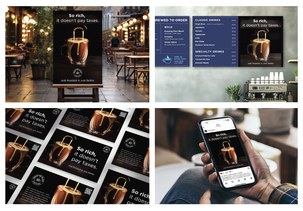 A marketing campaign designed to catch you off guard, grab your attention and make you thirsty for Roasting Plant Coffee's rich, velvety coffee