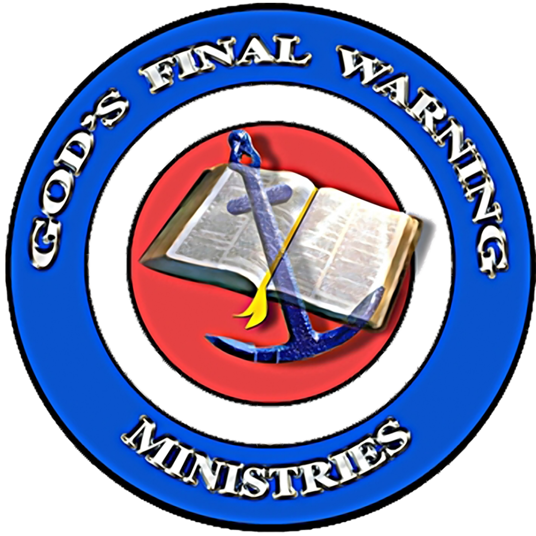 God&#39;s Final Warning Ministries