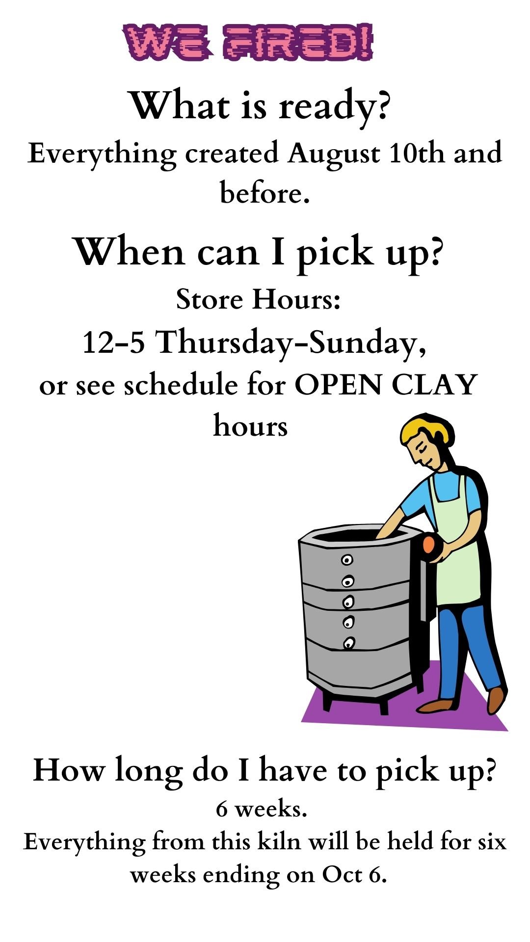 August 10th and before ready for pick up!