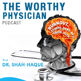 The Worthy Physician Podcast