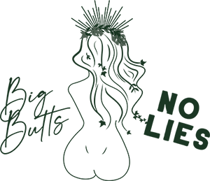 Big Butts No Lies
