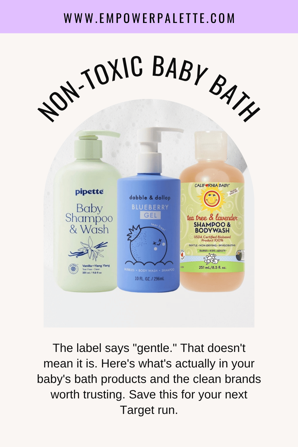 What's Really in Your Baby's Bath Products + Clean Brands You Can Actually Trust Pin.png