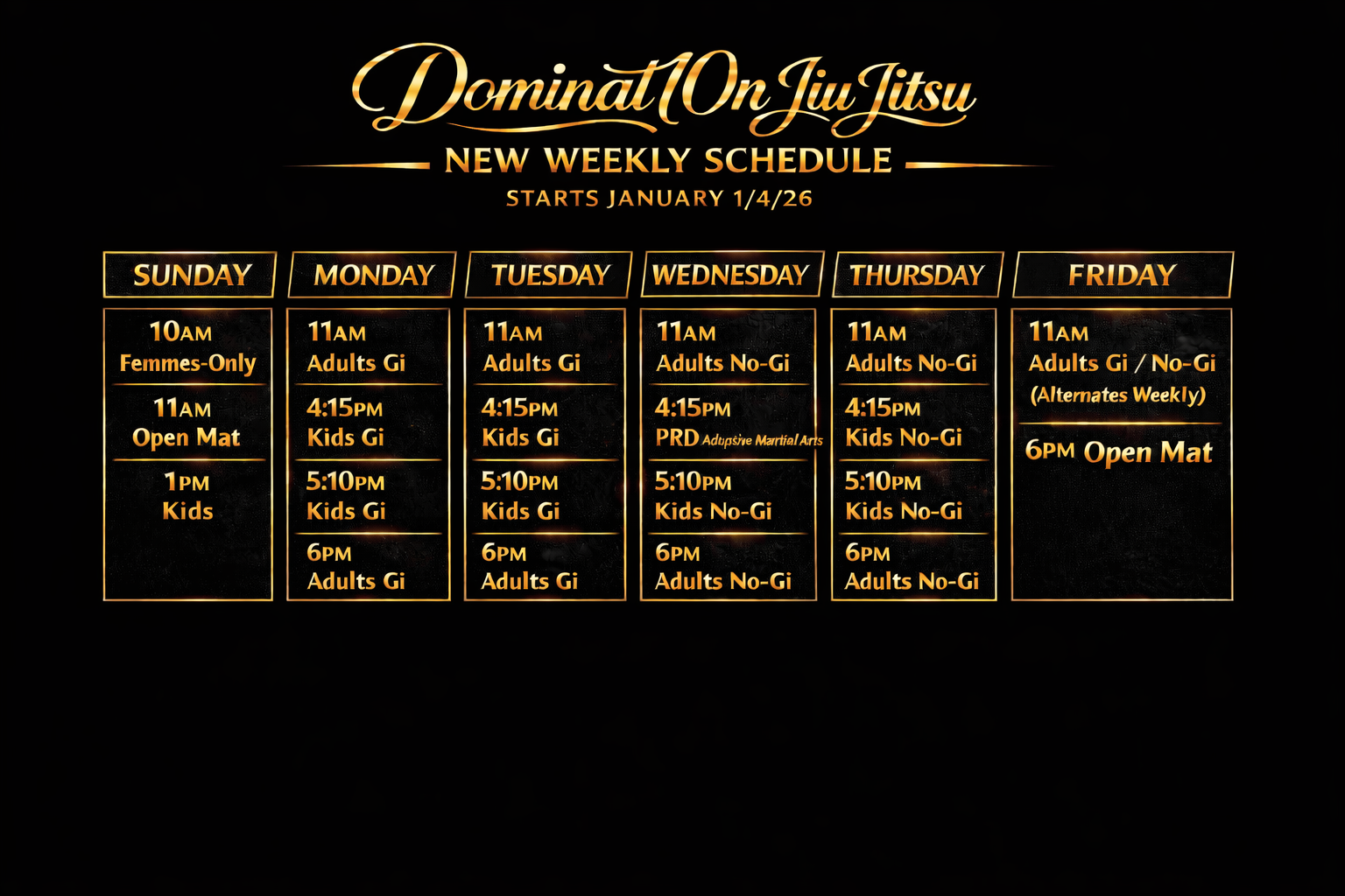 Weekly schedule for Dominant 10 On Jiu Jitsu, starting January 1st, 2024, with classes from Sunday to Friday, including times and age levels for each day.