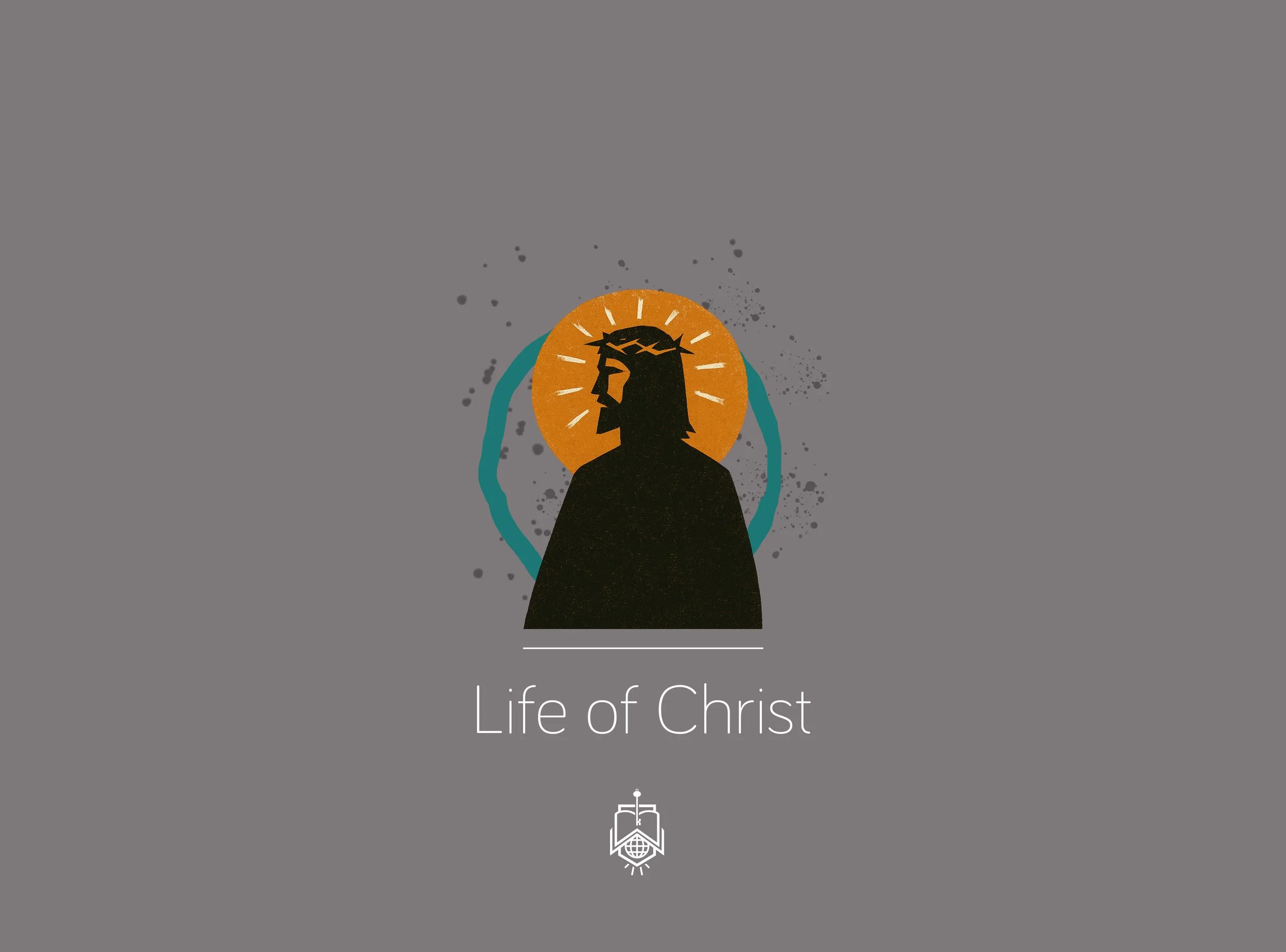 The Life of Christ