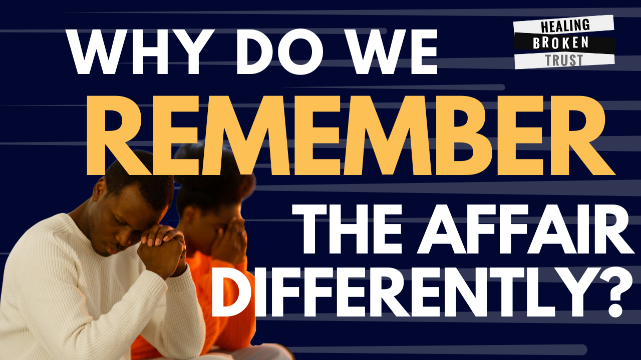 “How Can You Not Remember?” Understanding the Memory Gap After Betrayal