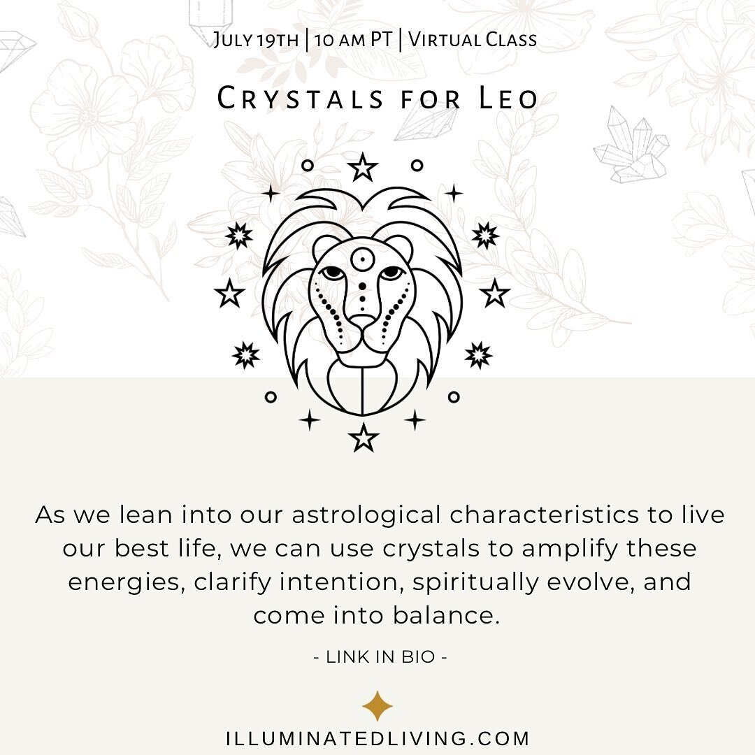 My Leos, grab your 👑 and meet me at @thecenterforloveandlightatl on @learn_it_live!

This week we&rsquo;re diving into top crystal choices to support that fab Leo energy. 

Join me Tuesday, July 19th at 10am PST. Link in bio!

$10 - Cfll.LearnItLive