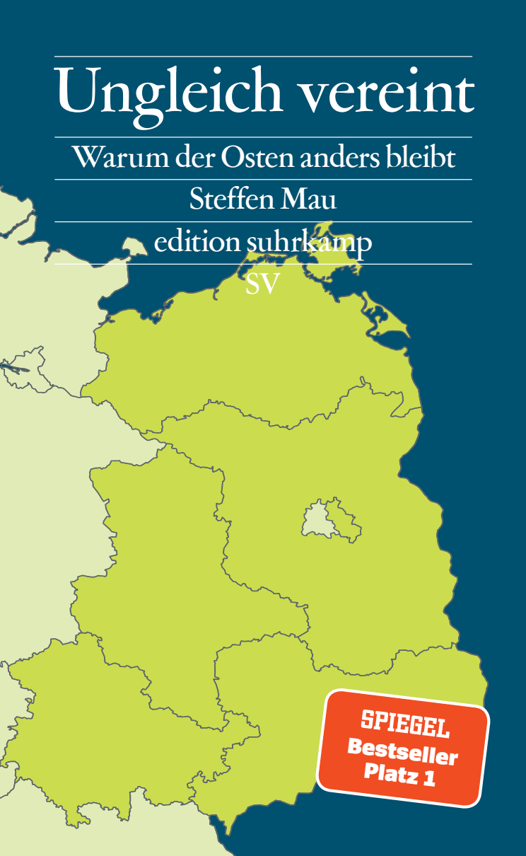 Das Cover zum Buch Ungleich vereint von Steffen Mau ist hier zu sehen, darauf die neuen Bundesländer in grün als Illustration