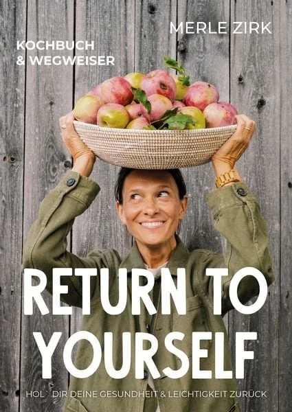 Das Cover vom Buch "Return to yourself" ist hier zu sehen, die Autorin Merle Zirk hält einen Korb mit vielen Äpfeln auf dem Kopf