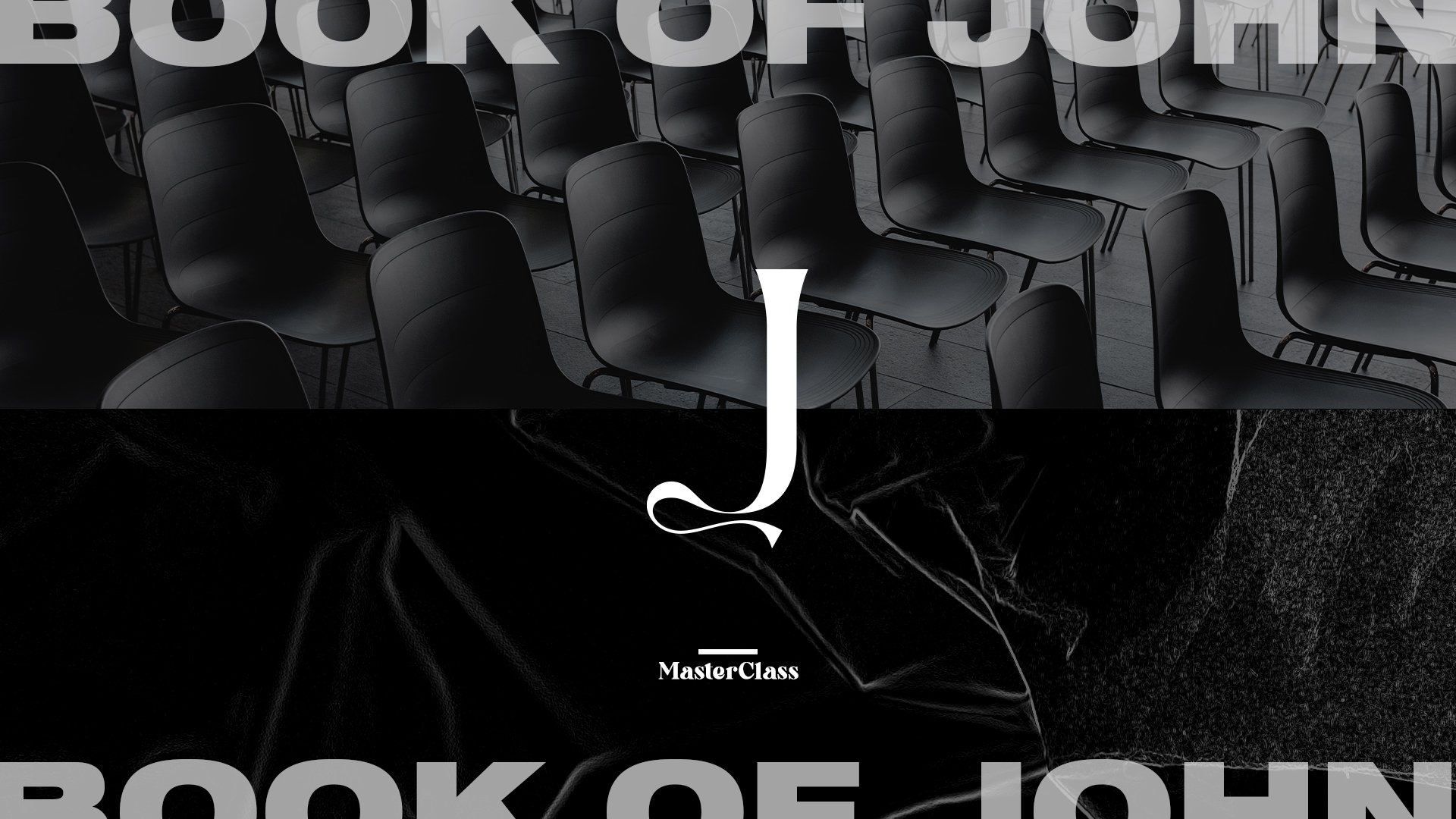 MASTERCLASS: THE BOOK OF JOHN