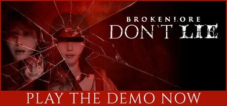 BrokenLore: DON'T LIE