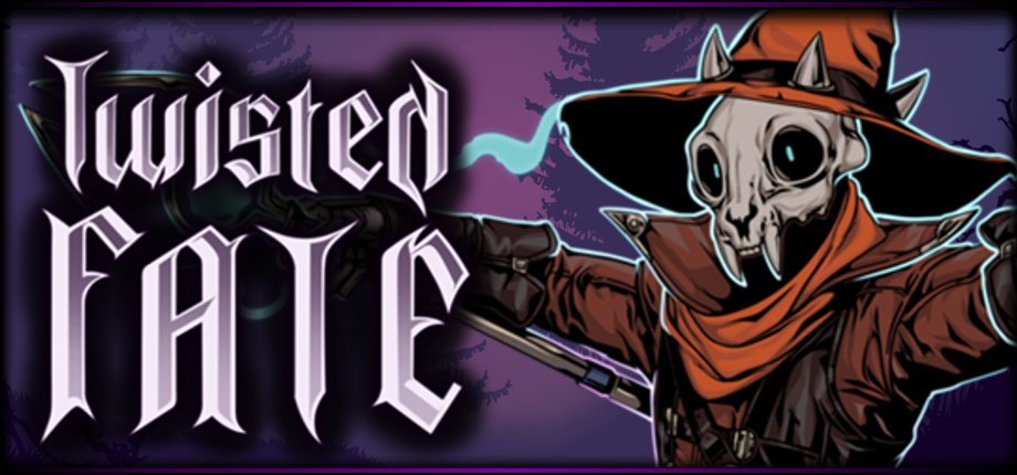 Twisted Fate