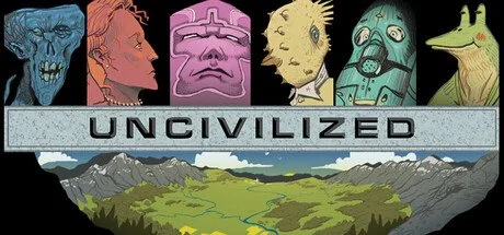 Uncivilized