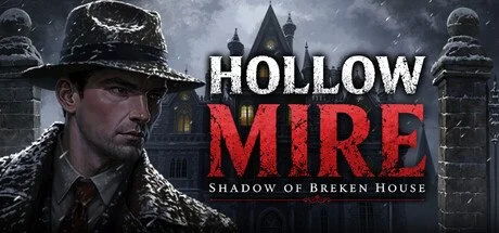 Hollow Mire - Shadow of Breken House