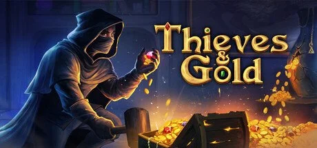 Thieves and Gold