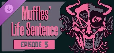 Muffles' Life Sentence EPISODE 5