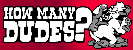 How Many Dudes?
