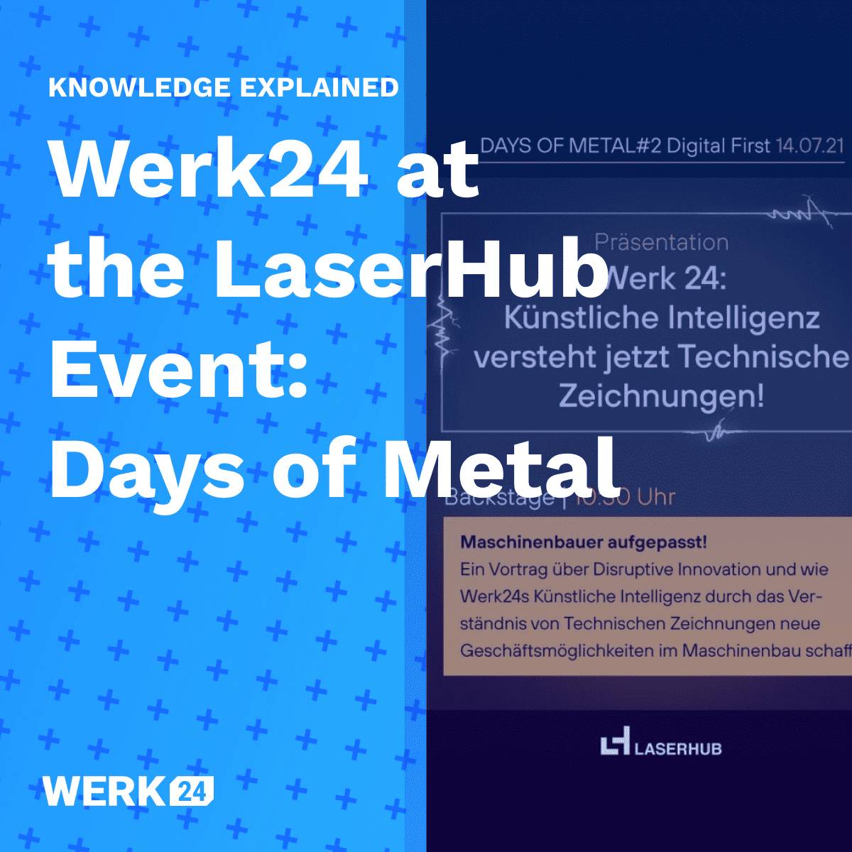 Werk24 a été invité à s'exprimer lors de l'événement LaserHub "Days of Metal".