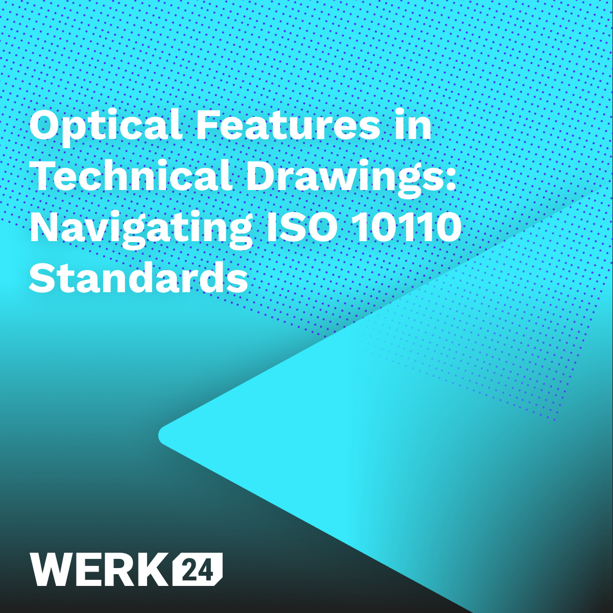 Optische Merkmale in technischen Zeichnungen: Navigieren durch die ISO-Norm 10110