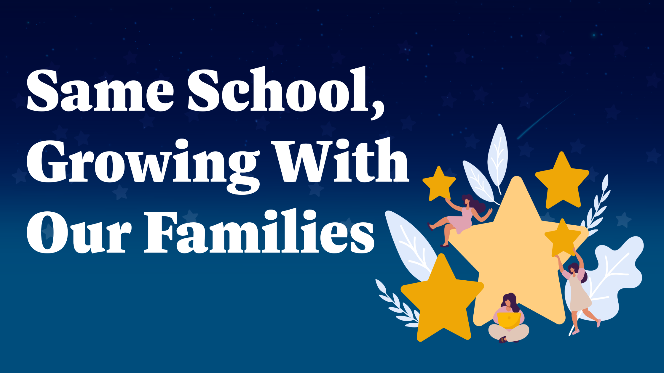 A blue footer with the same imagery as the header. White text reads "Same School, Growing With Our Families"